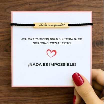 Pulsera Motivación - ¡Nada es imposible!