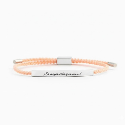Pulsera Motivación - ¡Lo mejor está por venir!